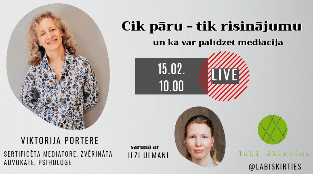 Read more about the article Video: “Cik pāru, tik risinājumu – un kā var palīdzēt mediācija.” Saruna ar Viktoriju Porteri. #5