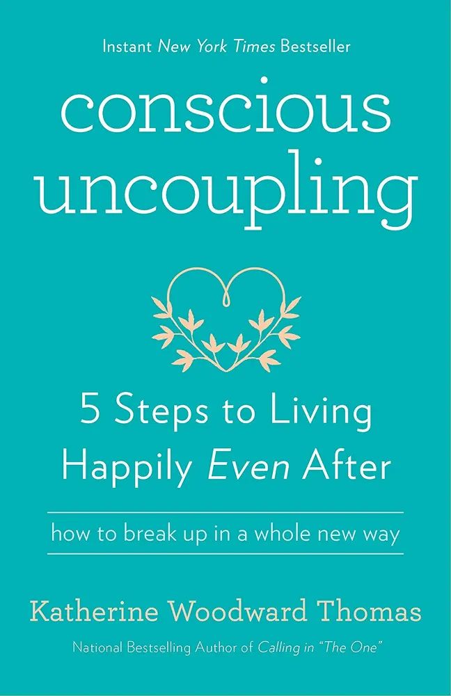 Read more about the article “Conscious Uncoupling: 5 Steps to Living Happily Even After
